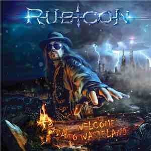 Rubicon  - Welcome To Wasteland album