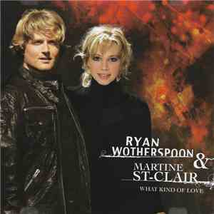 Ryan Wotherspoon & Martine St-Clair - What Kind Of Love album