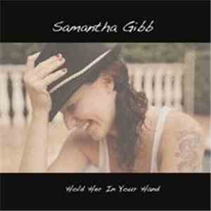Samantha Gibb - Hold Her In Your Hand album
