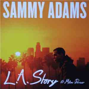 Sammy Adams Ft. Mike Posner  - L.A. Story album