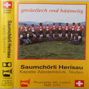 Saumchörli Herisau, Kapelle Alpsteinblick - Gmüetlech Ond Häämelig album