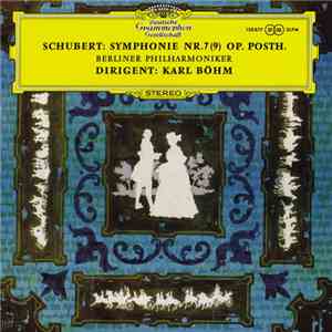 Schubert, Berliner Philharmoniker, Karl Böhm - Symphonie Nr. 7  Op. Posth. album