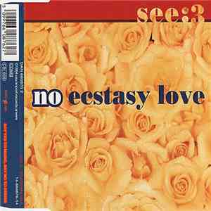 See:3 - No Ecstasy Love album