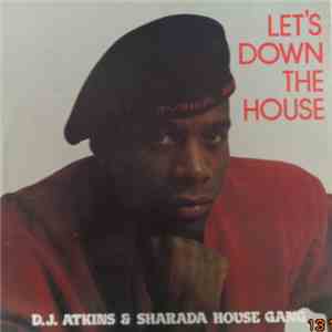 Sharada House Gang - Let's Down The House album