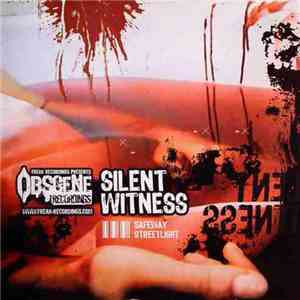 Silent Witness - Safeway / Streetlight album