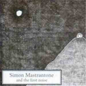 Simon Mastrantone - ...And The First Noise album