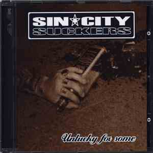 Sin City Suckers - Unlucky For Some album