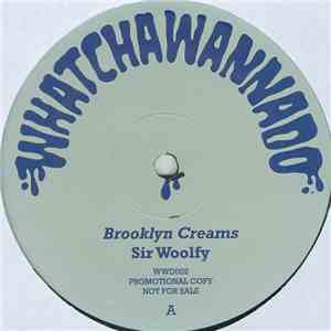 Sir Woolfy / DJ Spun - Brooklyn Creams / Straight To The Bar album