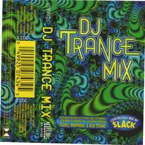 Slack  - DJ Trance Mix album