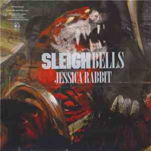 Sleigh Bells - Jessica Rabbit album