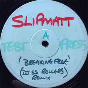 Slipmatt - Breaking Free / Hear Me (Remixes) album