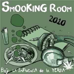 Smooking Room - Bajo La Influencia De La Yerba album