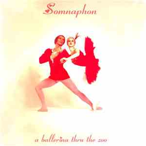 Somnaphon - A Ballerina Thru The Zoo album