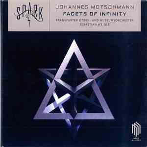 Spark  / Johannes Motschmann - Facets Of Infinity album