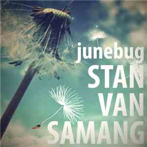 Stan Van Samang - Junebug album