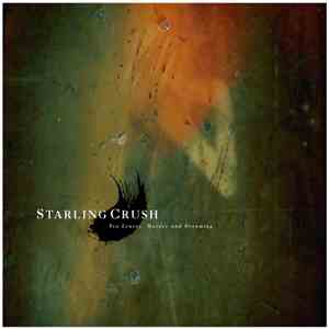 Starling Crush - Tea Leaves, Murder and Dreaming album