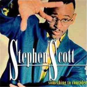 Stephen Scott  - Something To Consider album