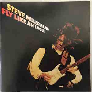 Steve Miller Band - Fly Like An Eagle album