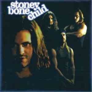 Stoney Bone Child - Stoney Bone Child album