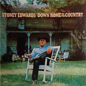 Stoney Edwards - Down Home In The Country album