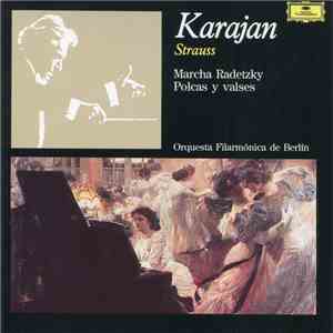 Strauss – Karajan, Orquesta Filarmónica De Berlín - Marcha Radetzky / Polcas y Valses album