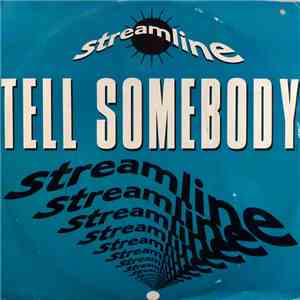 Streamline - Tell Somebody album