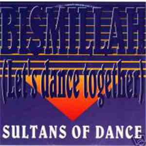Sultans Of Dance - Bismillah (Let's Dance Together) album