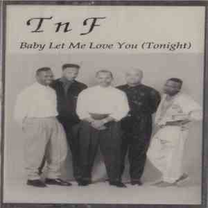 T n F - Baby Let Me Love You (Tonight) album