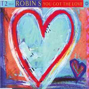 T2  Feat. Robin S - You Got The Love album