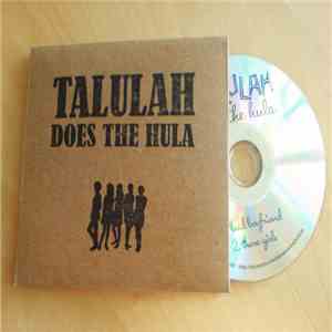Talulah Does The Hula - Bad Boyfriend / Those Girls album