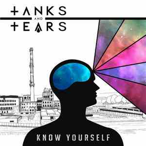 Tanks And Tears - Know Yourself album