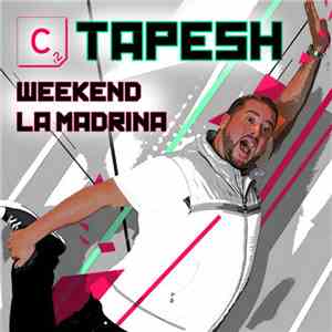 Tapesh - Weekend / La Madrina album