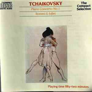 Tchaikovsky - Piano Concerto No.1 - Romeo And Juliet album
