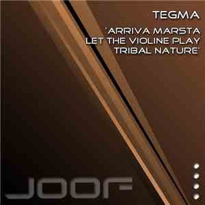 Tegma - Arriva Marsta / Let The Violine Play / Tribal Nature album