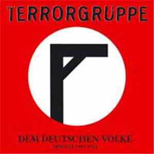 Terrorgruppe - Dem Deutschen Volke - Singles 1993-1994 album