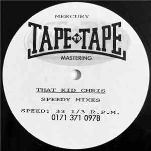 That Kid Chris - Feel Tha Vibe (Speedy Mixes) album