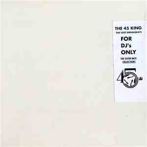 The 45 King - The Lost Break Beats The Seven Inch Collections album