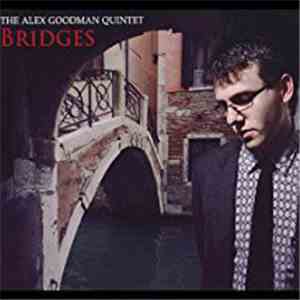 The Alex Goodman Quintet - Bridges album