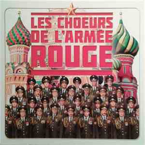 The Alexandrov Red Army Ensemble - Les Choeurs de L'Armée Rouge album