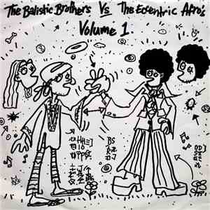 The Balistic Brothers Vs The Eccentric Afro's - Volume 1 album