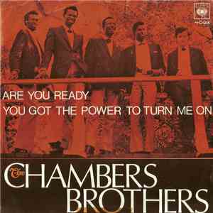 The Chambers Brothers - Are You Ready / You Got The Power To Turn Me On album