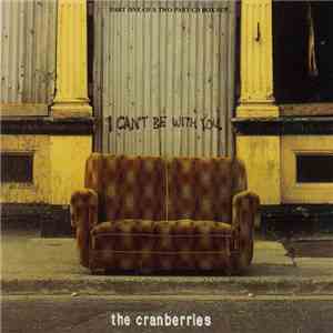 The Cranberries - I Can't Be With You album