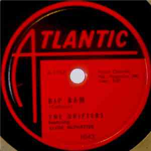The Drifters Featuring Clyde McPhatter - Bip Bam / Someday You'll Want Me To Want You album