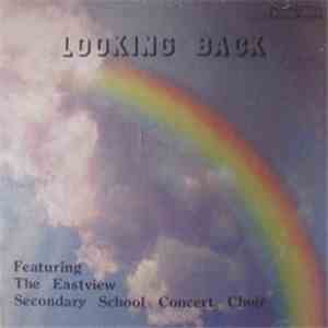The Eastview Secondary School Concert Choir - Looking Back album