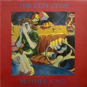 The Gun Club - Mother Juno album