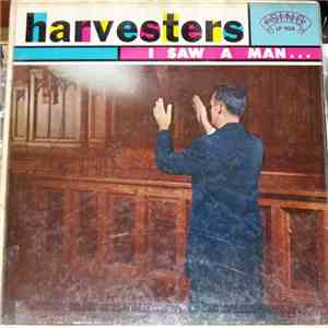 The Harvesters Quartet - I Saw A Man album