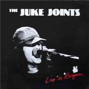 The Juke Joints - Live In Brogum album