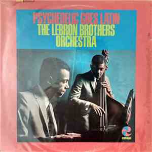 The Lebron Brothers Orchestra - Psychedelic Goes Latin album