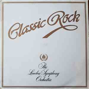 The London Symphony Orchestra And The Royal Choral Society - Classic Rock album