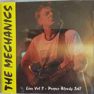 The Mechanics - Live Vol 2 - Proper Bloody Job album